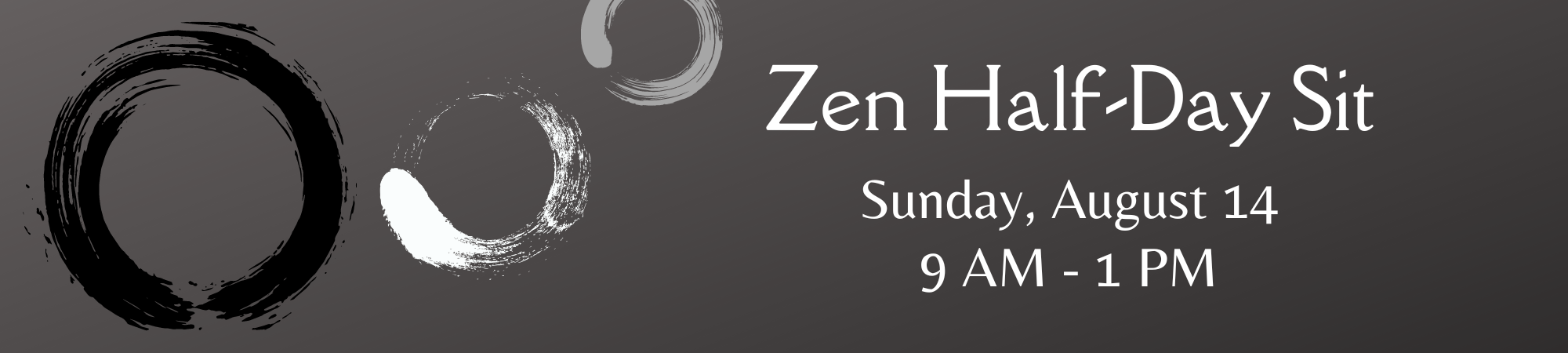 Zen half day sit 8.14.22
